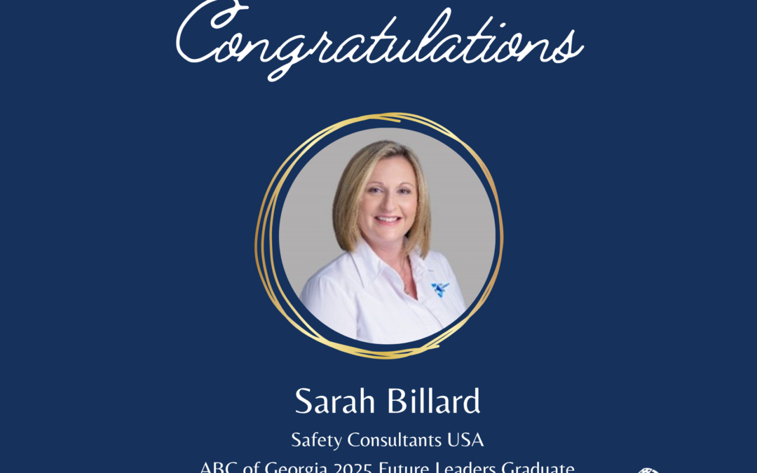 Safety Consultants USA announces that Sarah Billard is a graduate of the ABC of Georgia 2025 Future Leaders