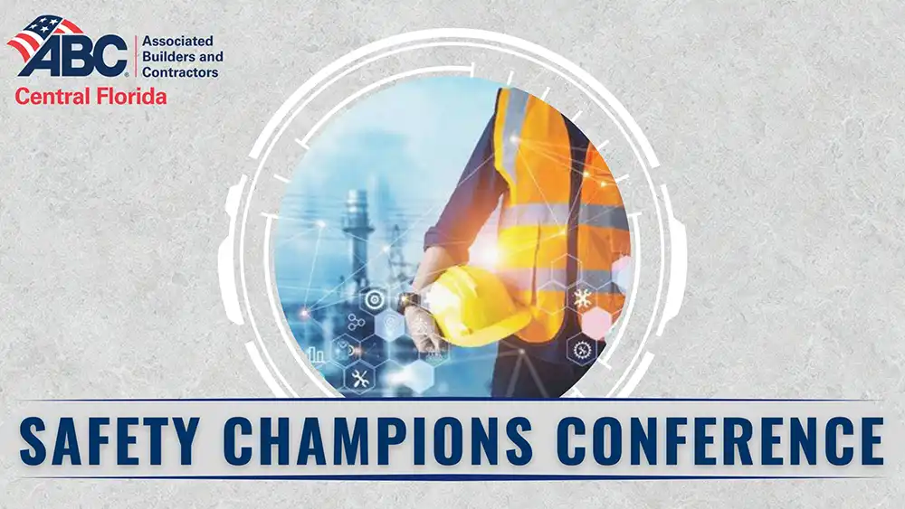 ABC Central Florida to Host 2nd Annual Safety Champions Conference & Vendor Showcase